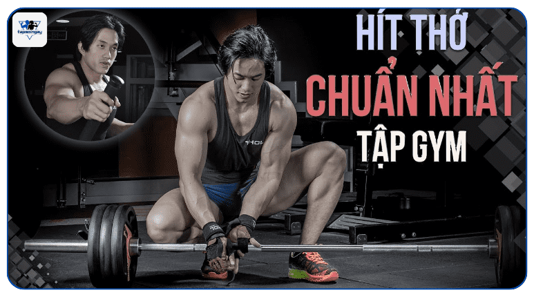 Cách hít thở khi tập gym